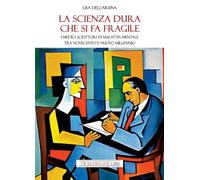 La scienza dura che si fa fragile. I medici scrittori di malattia mentale tra Novecento e nuovo Millennio