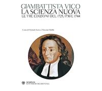 La scienza nuova. Le tre edizioni del 1725, 1730 e 1744 (Il pensiero occidentale)