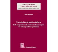 La scissione transfrontaliera (Le monografie di NDS. Il nuovo diritto delle società)