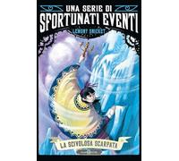 La scivolosa scarpata. Una serie di sfortunati eventi (Vol. 10)