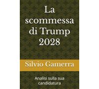 La scommessa di Trump 2028: Analisi sulla sua candidatura