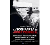 La scomparsa di Josef Mengele. Nuova ediz. (BEAT. Bestseller)