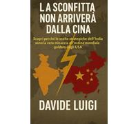 La Sconfitta non Arriverà dalla Cina: Scopri perché le scelte strategiche dell'India sono la vera minaccia all'ordine mondiale guidato dagli USA (POWER MATRIX)