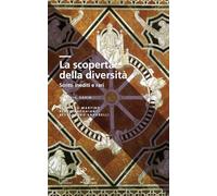 La scoperta della diversità. Scritti inediti e rari (Clavis)