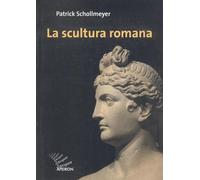La scultura romana. Ediz. illustrata (Prospettive di storia dell'arte)