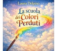 La scuola dei colori perduti