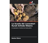 La Scuola dei Lavoratori Rurali Arlindo Ribeiro: An expression of national and state politics