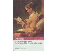 La Scuola Delle Mogli - La Critica Della Scuola Delle Mogli