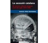 La Secessio Catalana: Els Corrents Culturals Europeus A La Fi Del Segl