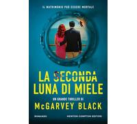 La seconda luna di miele (Nuova narrativa Newton)