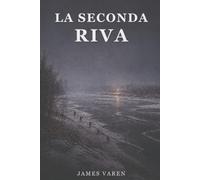 La seconda riva (Operazioni invisibili)