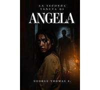 La Seconda Venuta di Angela
