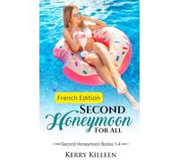 La Seconde Lune De Miel Libertine: Deuxième Lune De Miel En Solo - Version complète (Seconde Lune De Miel En Solo)