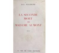La Seconde Mort De Madame Aumont (ebook)