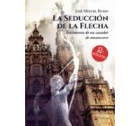 La Seducción De La Flecha