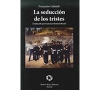 La Seducción De Los Tristes