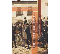 La segunda casaca: Episodios nacionales. Serie segunda.