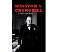 La Segunda Guerra Mundial(churchill). Edición 80 Aniversario
