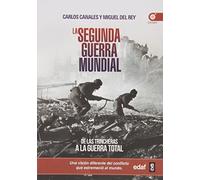 LA SEGUNDA GUERRA MUNDIAL. DE LAS TRINCHERAS A LA GUERRA TOTAL (Clío Crónicas de la Historia)