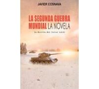 La Segunda Guerra Mundial (la Derrota Del Tercer Reich)