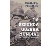 La segunda guerra mundial: Una historia esencial (Memoria Crítica)