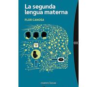 La segunda lengua materna (Narrativa)