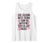 La Segunda Mejor Cosa Que Puedo Hacer con mis Labios es Comer Tacos Camiseta sin Mangas