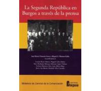 La Segunda República en Burgos a través de la prensa: 138 (Biblioteca de Ciencias de la Comunicacion)