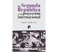La segunda república y su proyección internacional: La mirada del otro: 641 (Mayir)