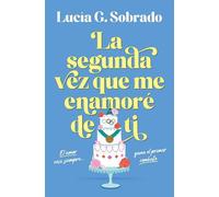 La segunda vez que me enamoré de ti: © 2026, istockphoto por las ilustraciones del interior (Ediciones B)