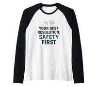 La Seguridad es lo Primero, su Mejor resolución de año Nuevo para Trabajar de Forma Segura Camiseta Manga Raglan