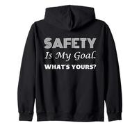 La seguridad es mi objetivo, lo que es tuyo | Idea de regalo del Día Mundial de la Seguridad Sudadera con Capucha