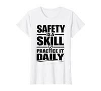 La Seguridad es una Habilidad Practicar Diariamente, Regalo de campaña en el Lugar de Trabajo Camiseta gráfica económica, Mujer, Blanco, XL