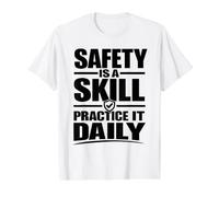 La Seguridad es una Habilidad Practicar Diariamente, Regalo de campaña en el Lugar de Trabajo Camiseta gráfica económica, Hombre, Blanco, XL