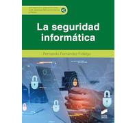 La seguridad informática: 86 (Informática y comunicaciones)