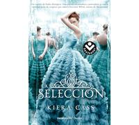 La selección/ The Selection: 1 (Best Seller | Ficción)