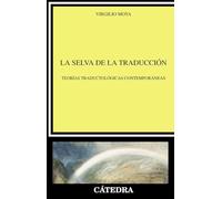 La selva de la traducción: Teorías traductológicas contemporáneas (Lingüística)