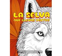 LA SELVA QUE LLEVAS DENTRO: LIBRO DE COLOREAR ANIMALES CON MANDALAS PARA ADOLESCENTES Y ADULTOS CON PREGUNTAS PARA CONOCERTE, QUERERTE Y CRECER CON ... TRANQUILAMENTE (MIS REFLEXIONES PERSONALES)
