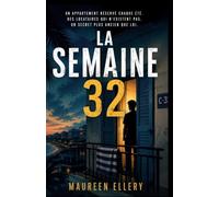 La Semaine 32: Une résidence de vacances. Un appartement réservé chaque été. Des locataires qui n’existent pas. (Les thrillers de l'été de Maureen)