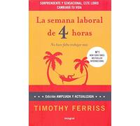 La semana laboral de 4 horas 3ª ed. Ampl: Versión ampliada: 227 (Divulgación)
