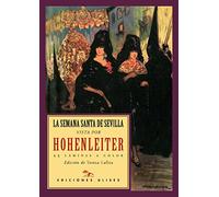 La Semana Santa De Sevilla Vista Por Hohenleiter: 15 (Ulises)