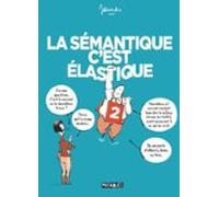 La Sémantique Cest Élastique T02 (ebook)