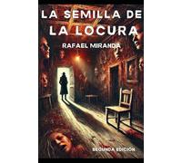 La semilla de la locura