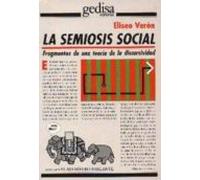 La Semiosis Social: Fragmentos De Una Teoria De La Discursividad