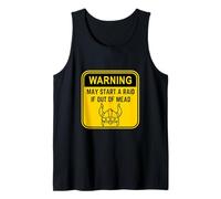 La señal de advertencia puede comenzar una redada si está fuera de hidromiel | Humor vikingo Camiseta sin Mangas