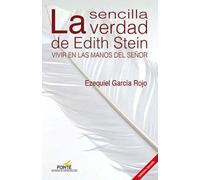 La Sencilla Verdad De Edith Stein