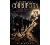 La Senda de la Corrupción