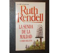 LA Senda De LA Maldad Y Otros Relatos: The Path of Evil and Other Stories