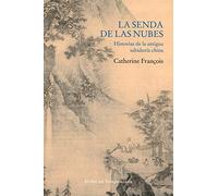 La Senda De Las Nubes: Historias De La Antigua Sabiduria China