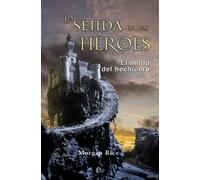La senda de los héroes: El anillo del hechicero (Ficción)